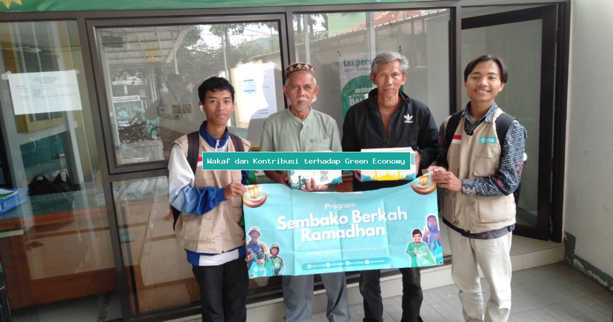 Wakaf dan Kontribusi terhadap Green Economy